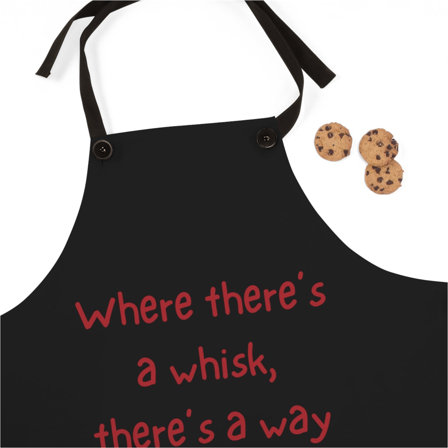"Where there's a whisk, there's a way" Apron W2021rb