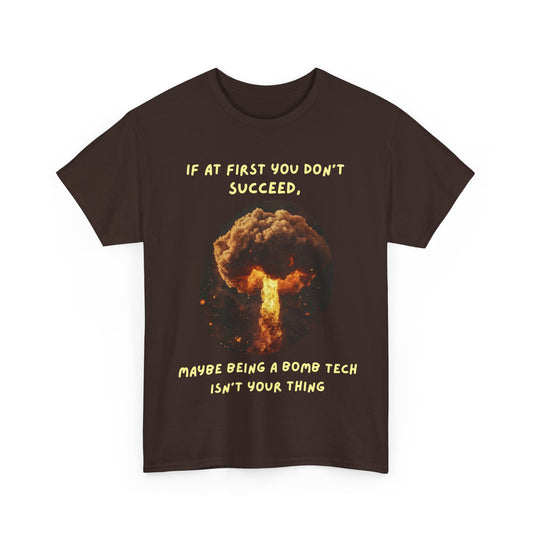 If you don't succeed SS Unisex Tee Shirt AZ24-015