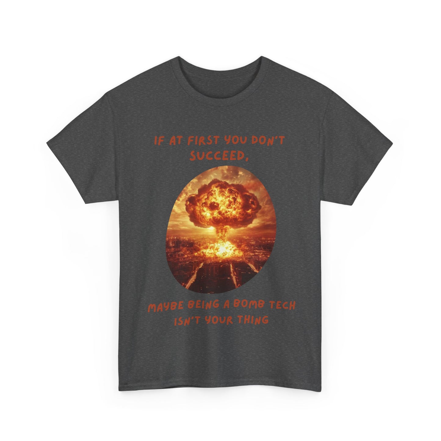 If at first you don't succeed SS Unisex Tee Shirt AZ24-016