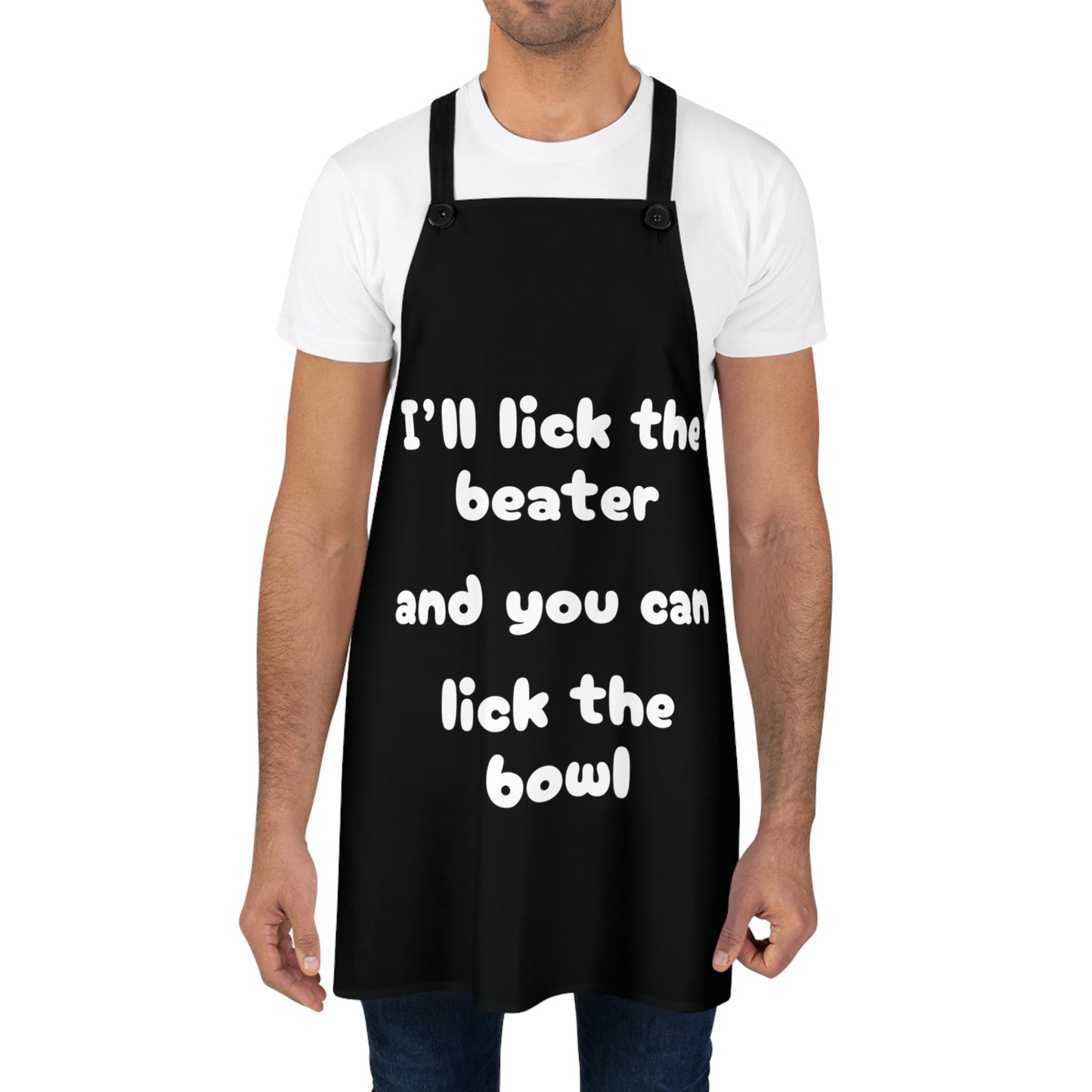 "I'll lick the beater and you can lick the bowl" (white on black) Apron BB069wb