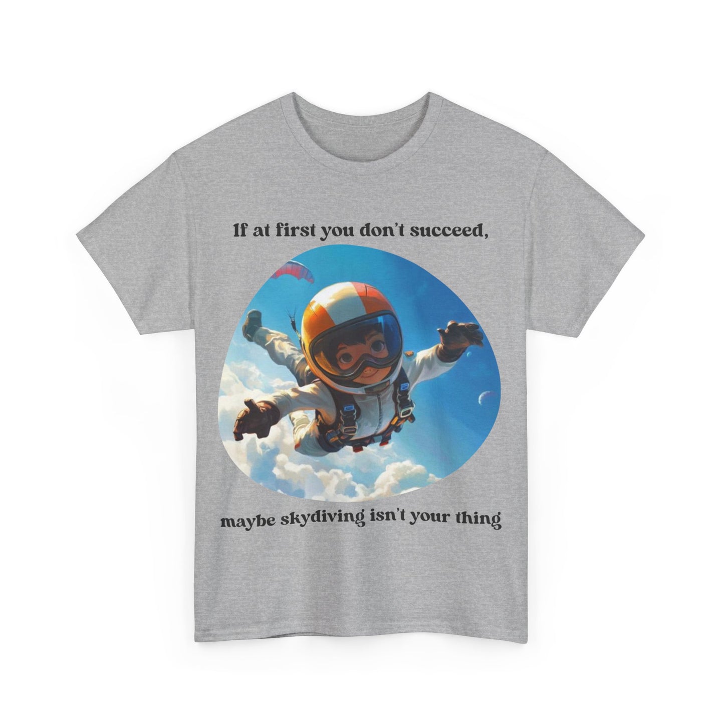 If you don't succeed SS Unisex Tee Shirt AZ24-008