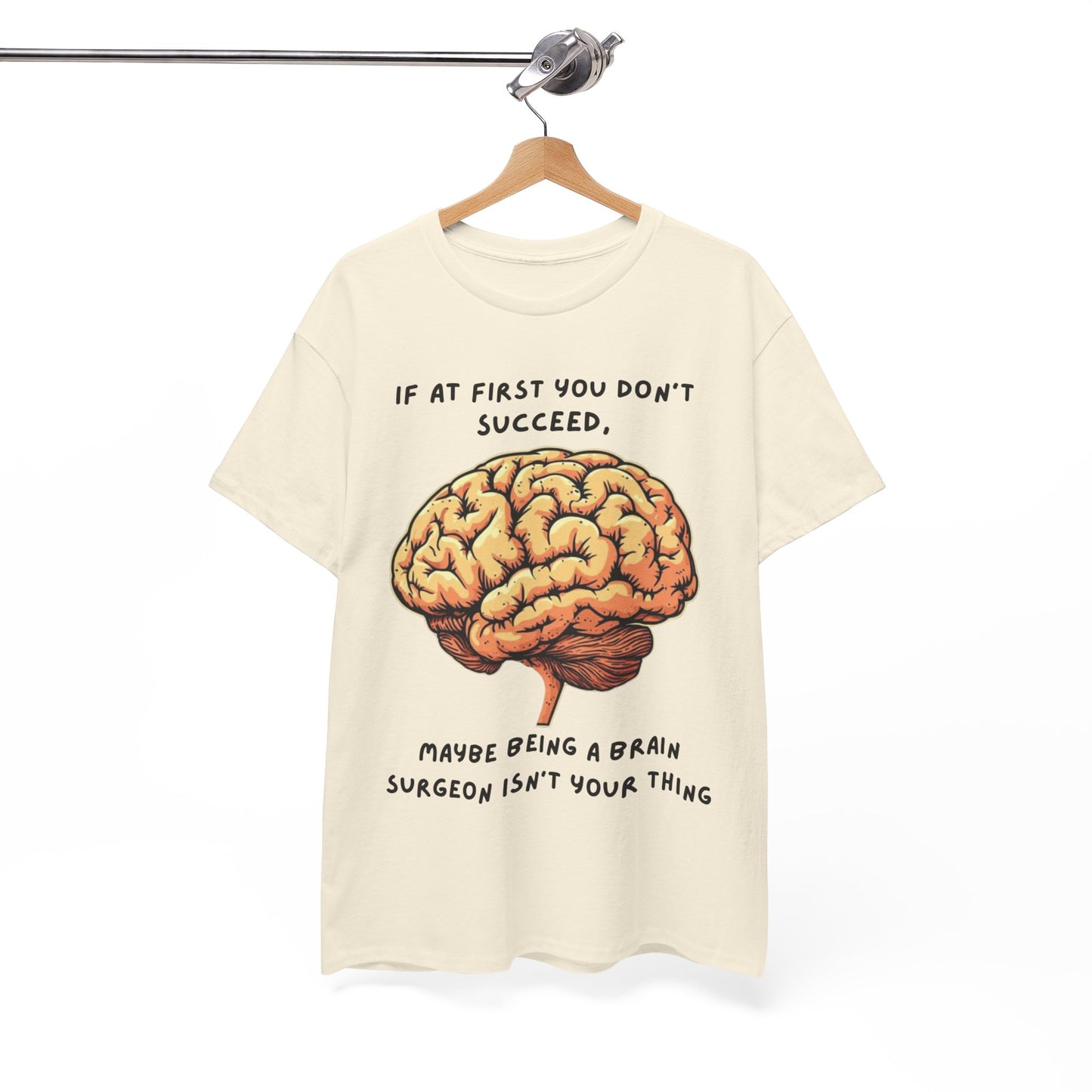 If at first you don't succeed SS Unisex Tee Shirt AZ24-021