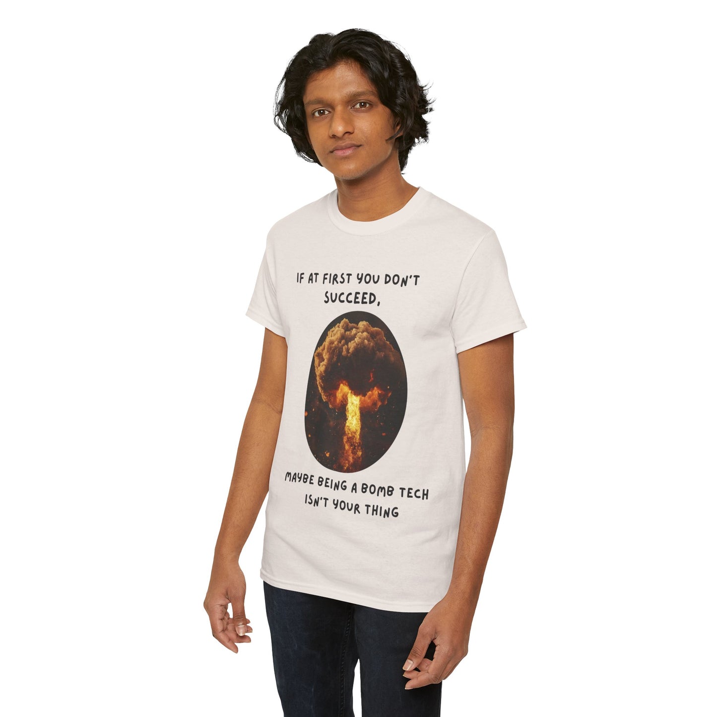 If at first you don't succeed SS Unisex Tee Shirt AZ24-017
