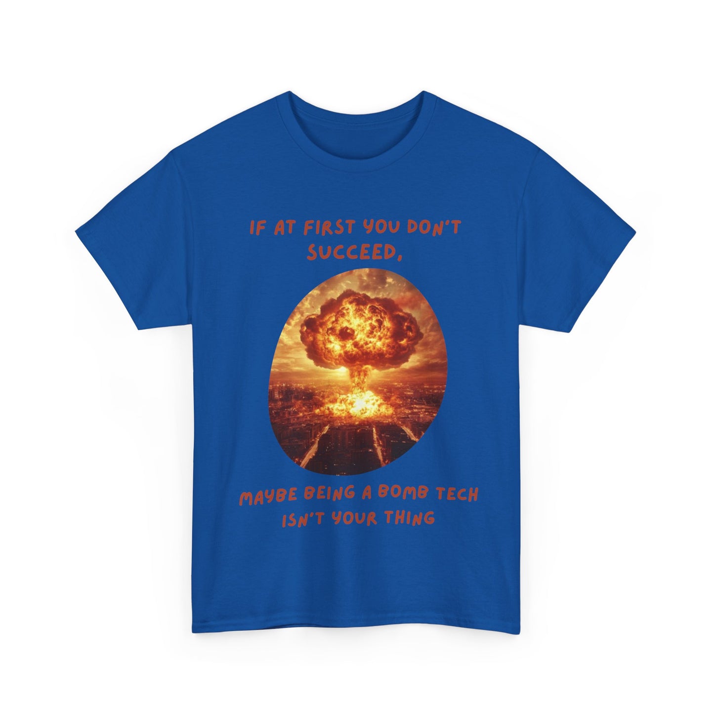 If at first you don't succeed SS Unisex Tee Shirt AZ24-016