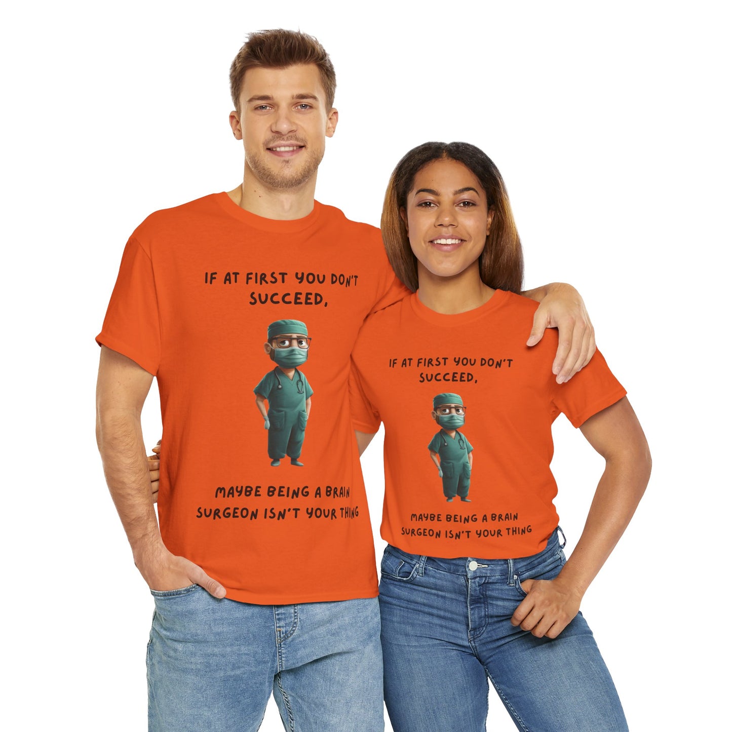 If at first you don't succeed SS Unisex Tee Shirt AZ24-023