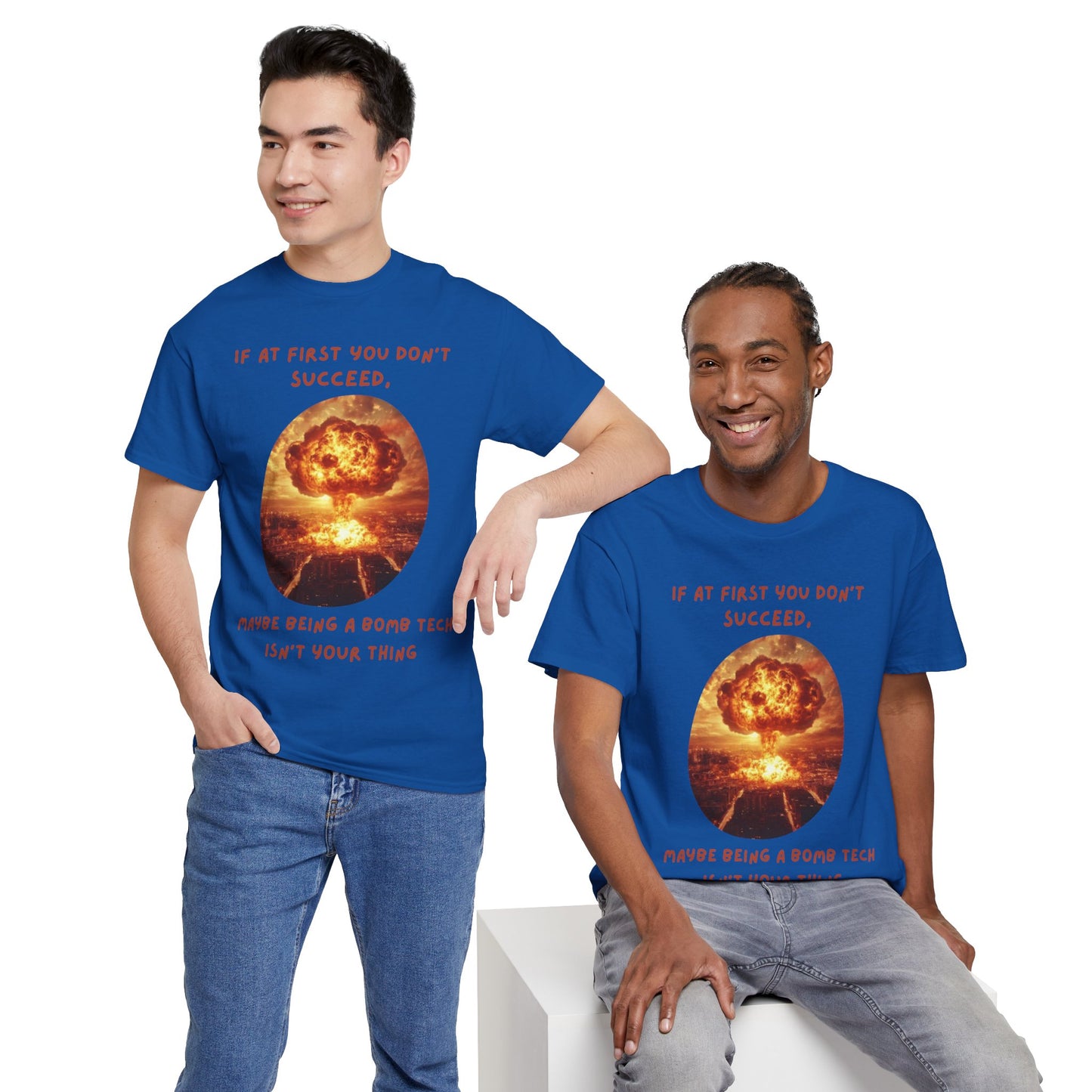 If at first you don't succeed SS Unisex Tee Shirt AZ24-016
