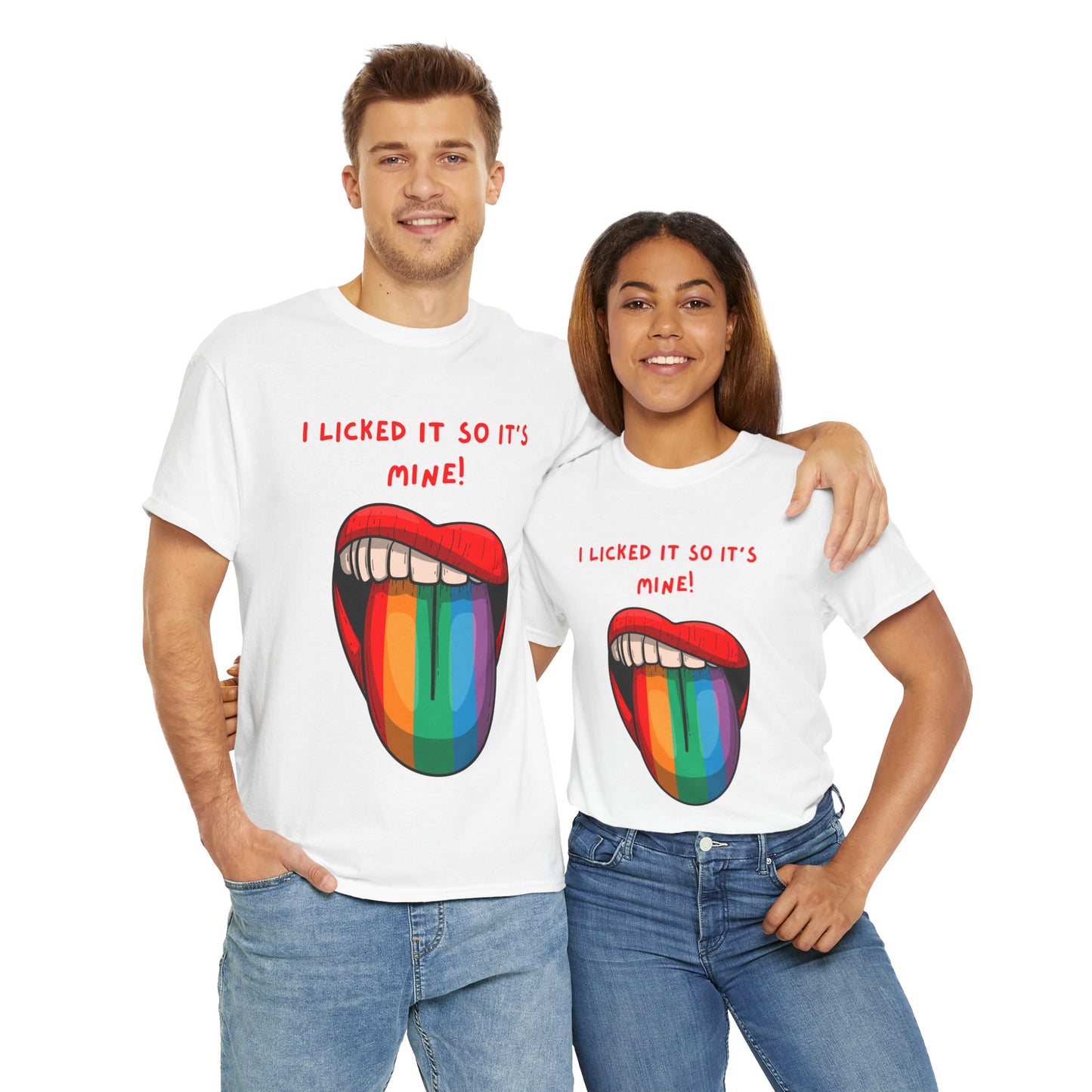 I Licked It So It's Mine! SS Unisex Tee Shirt AZ24-002