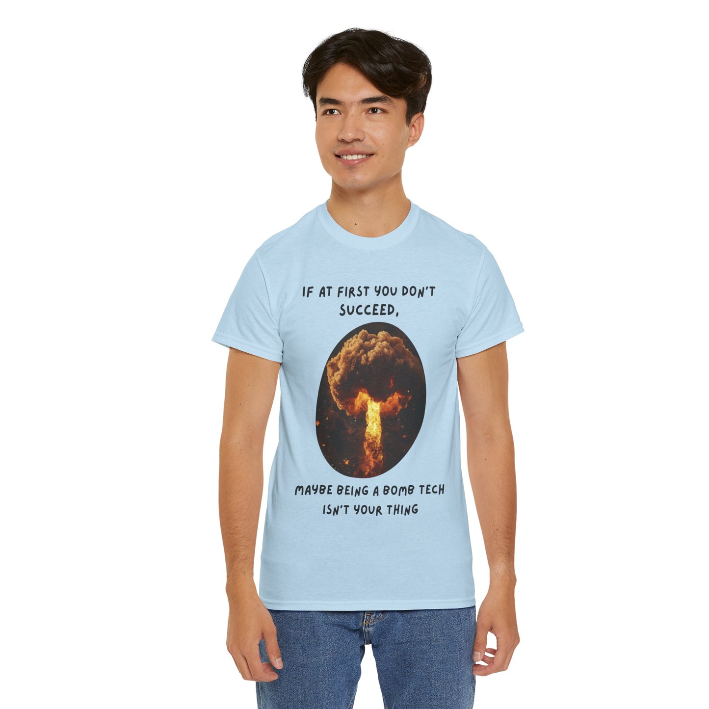 If at first you don't succeed SS Unisex Tee Shirt AZ24-017