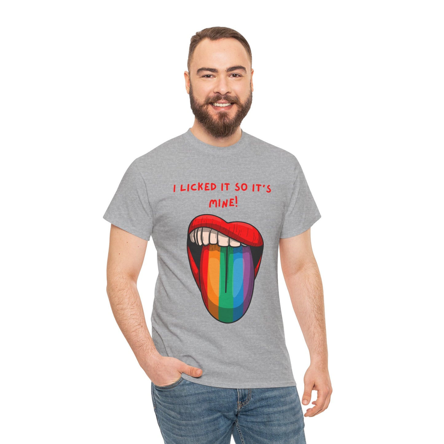 I Licked It So It's Mine! SS Unisex Tee Shirt AZ24-002