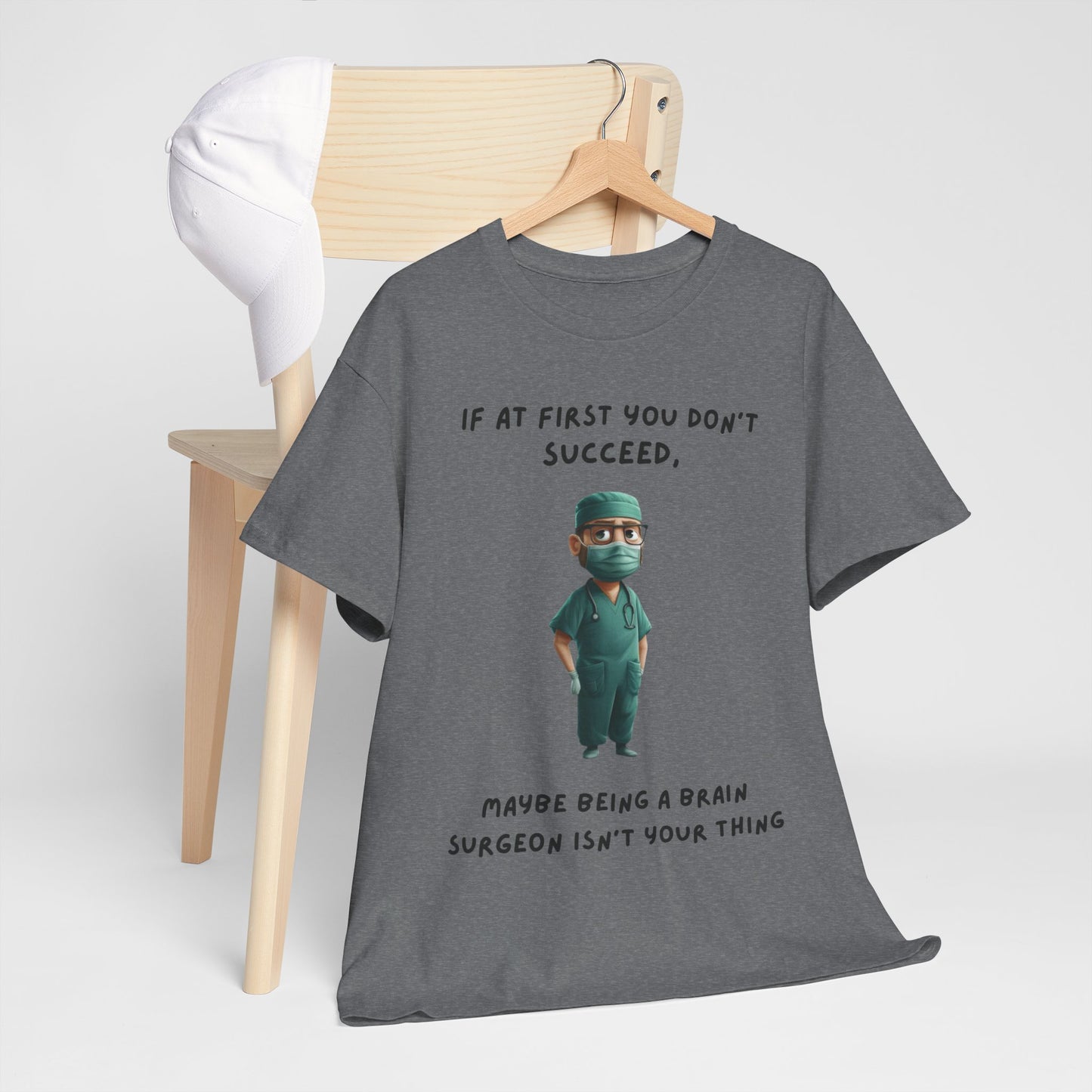 If at first you don't succeed SS Unisex Tee Shirt AZ24-023