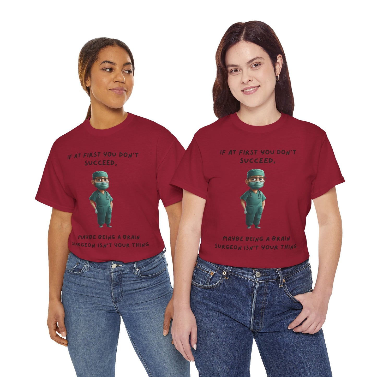 If at first you don't succeed SS Unisex Tee Shirt AZ24-023