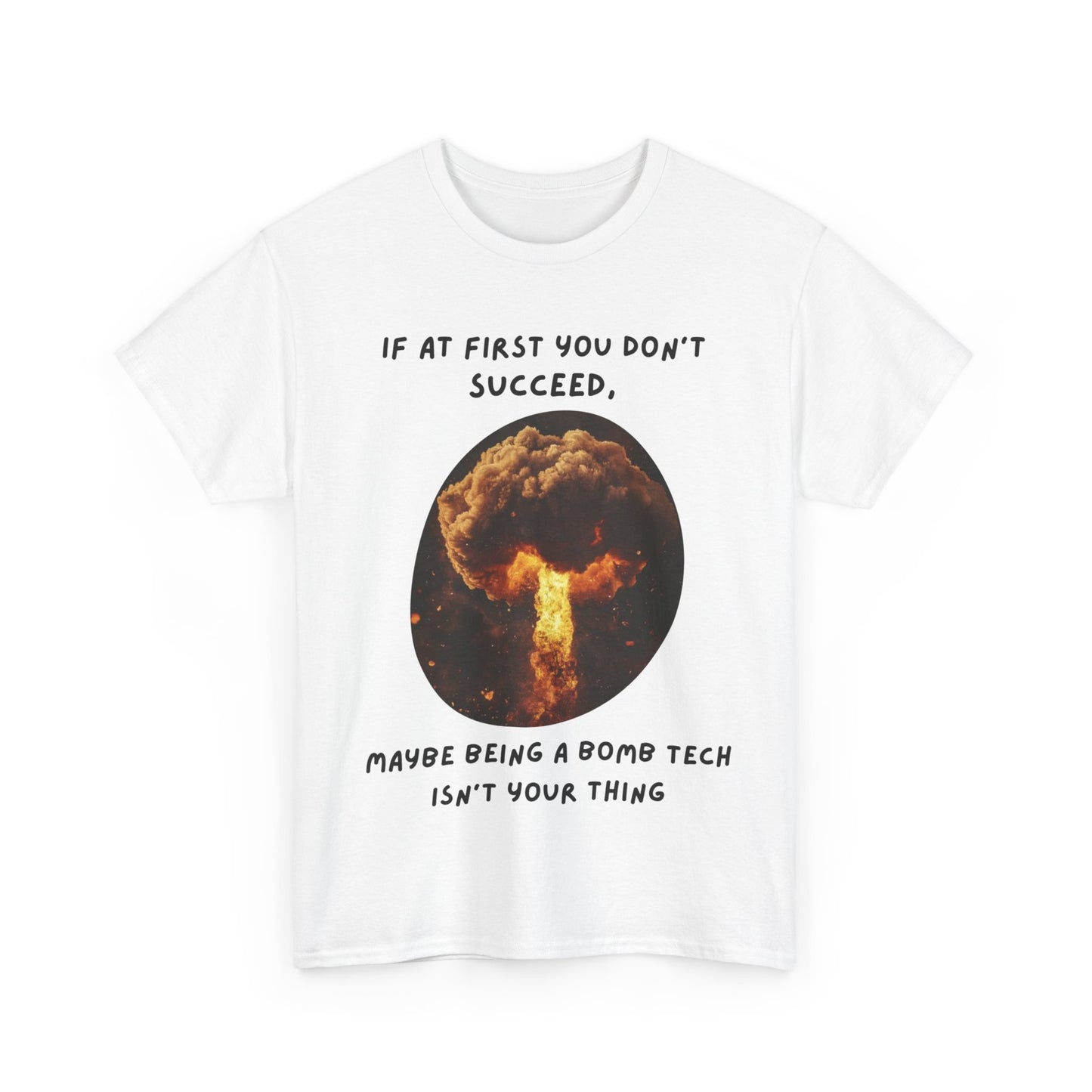 If at first you don't succeed SS Unisex Tee Shirt AZ24-017
