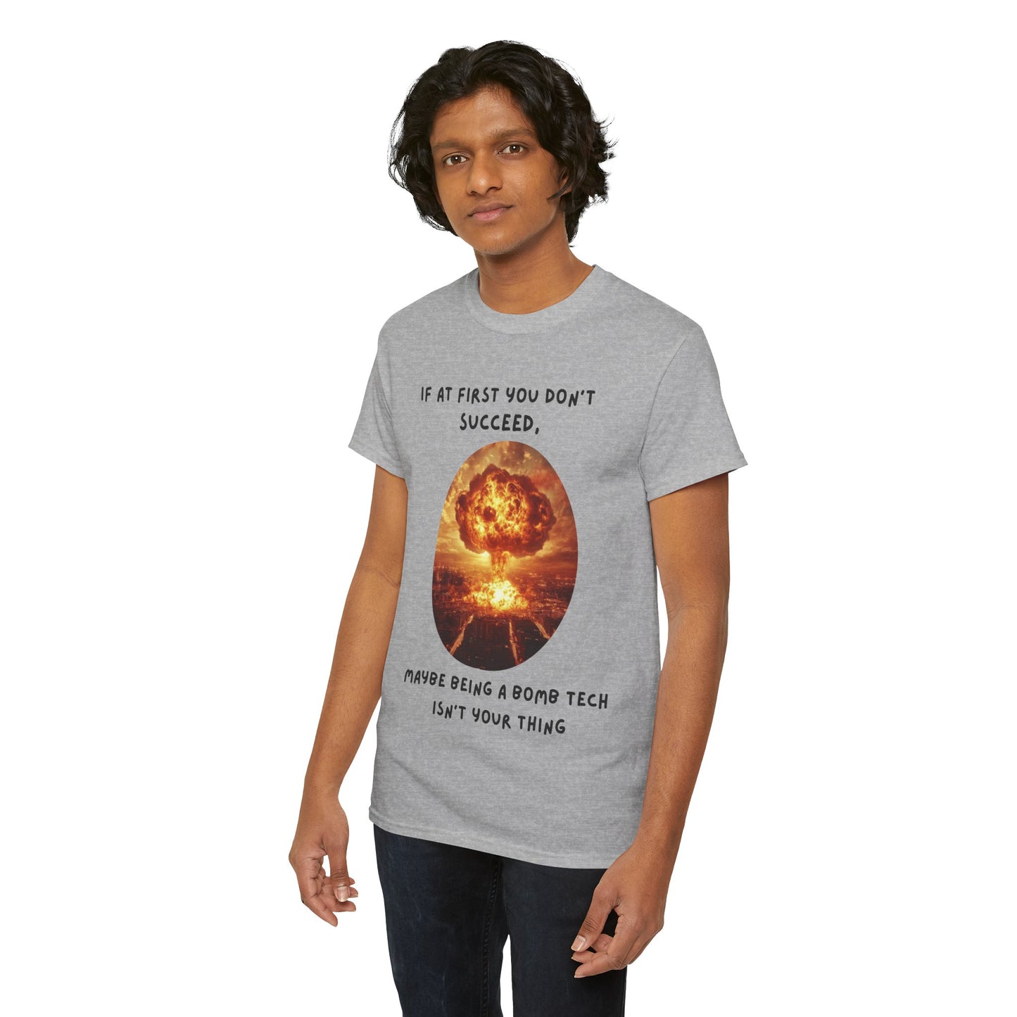 If at first you don't succeed SS Unisex Tee Shirt AZ24-019