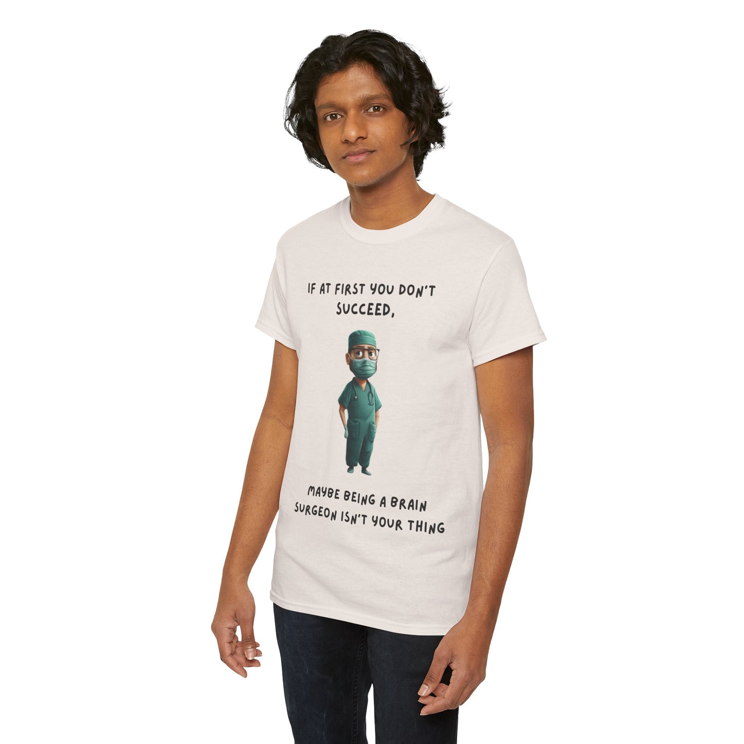 If at first you don't succeed SS Unisex Tee Shirt AZ24-023