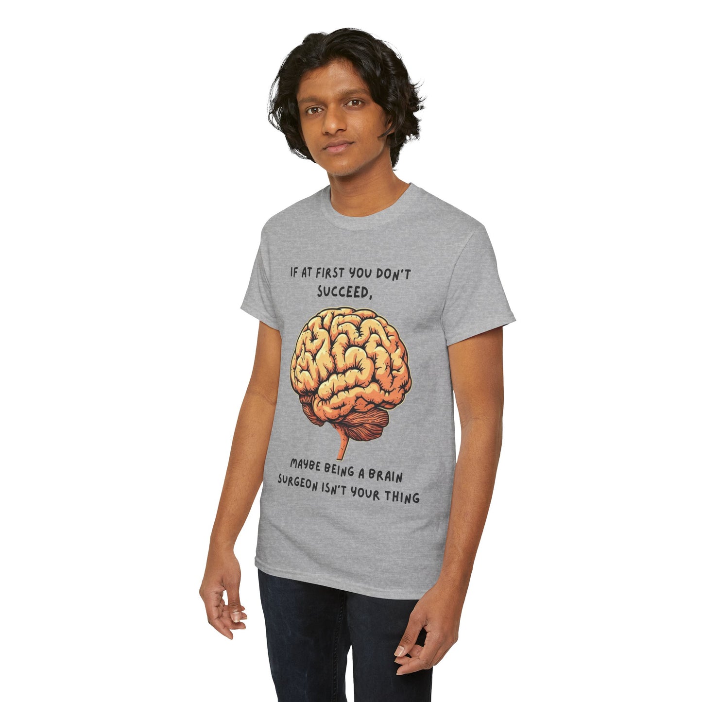 If at first you don't succeed SS Unisex Tee Shirt AZ24-021