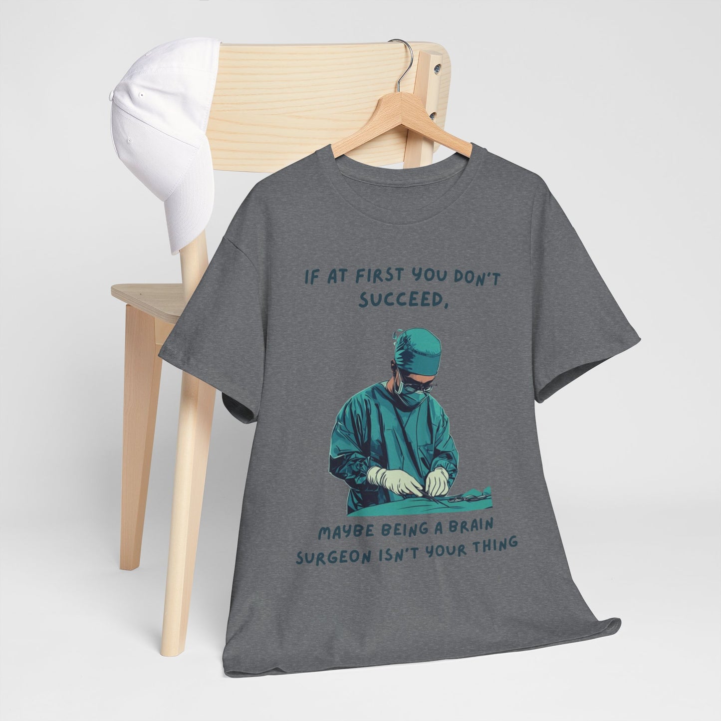 If at first you don't succeed SS Unisex Tee Shirt AZ24-025