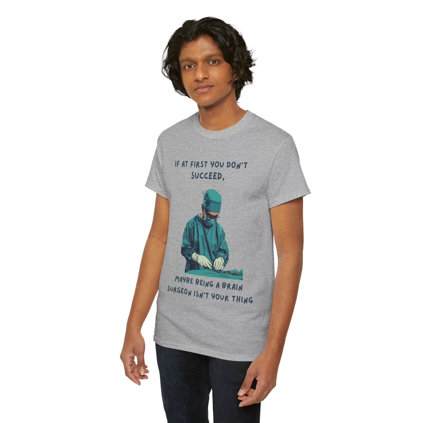 If at first you don't succeed SS Unisex Tee Shirt AZ24-025