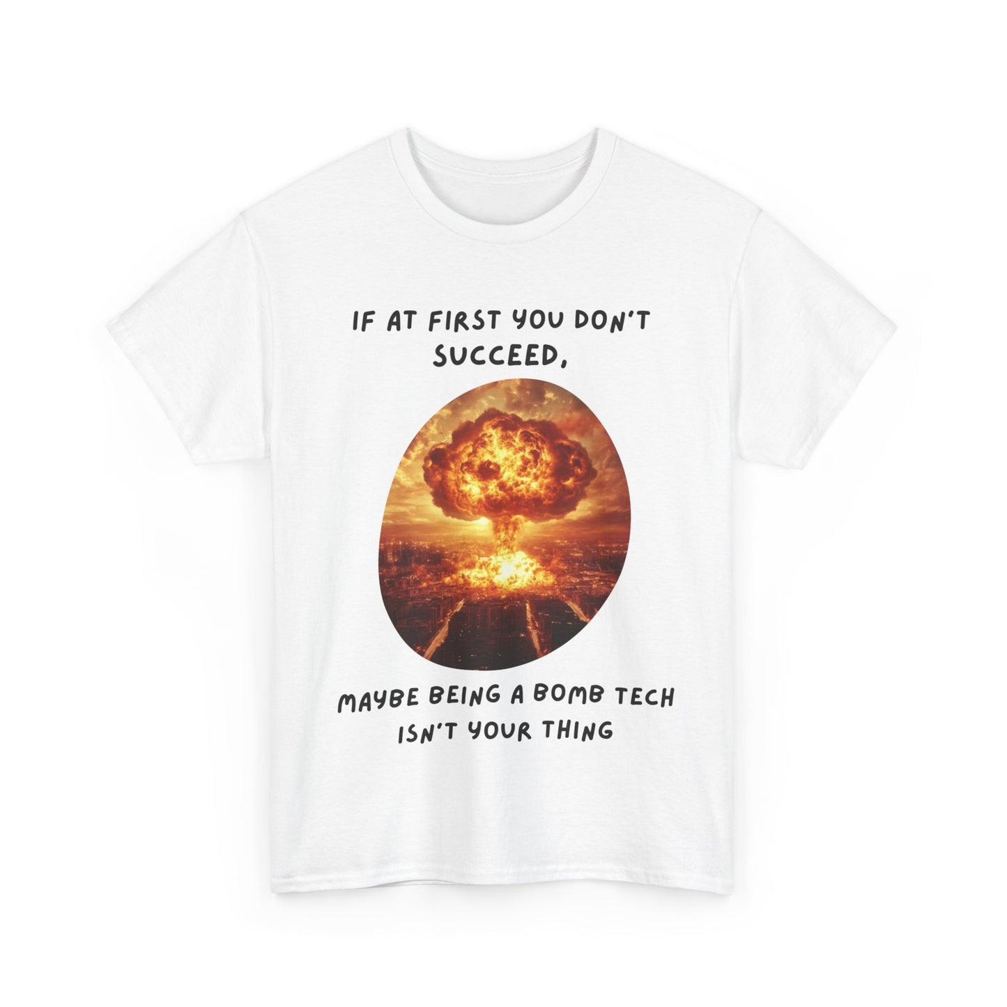 If at first you don't succeed SS Unisex Tee Shirt AZ24-019