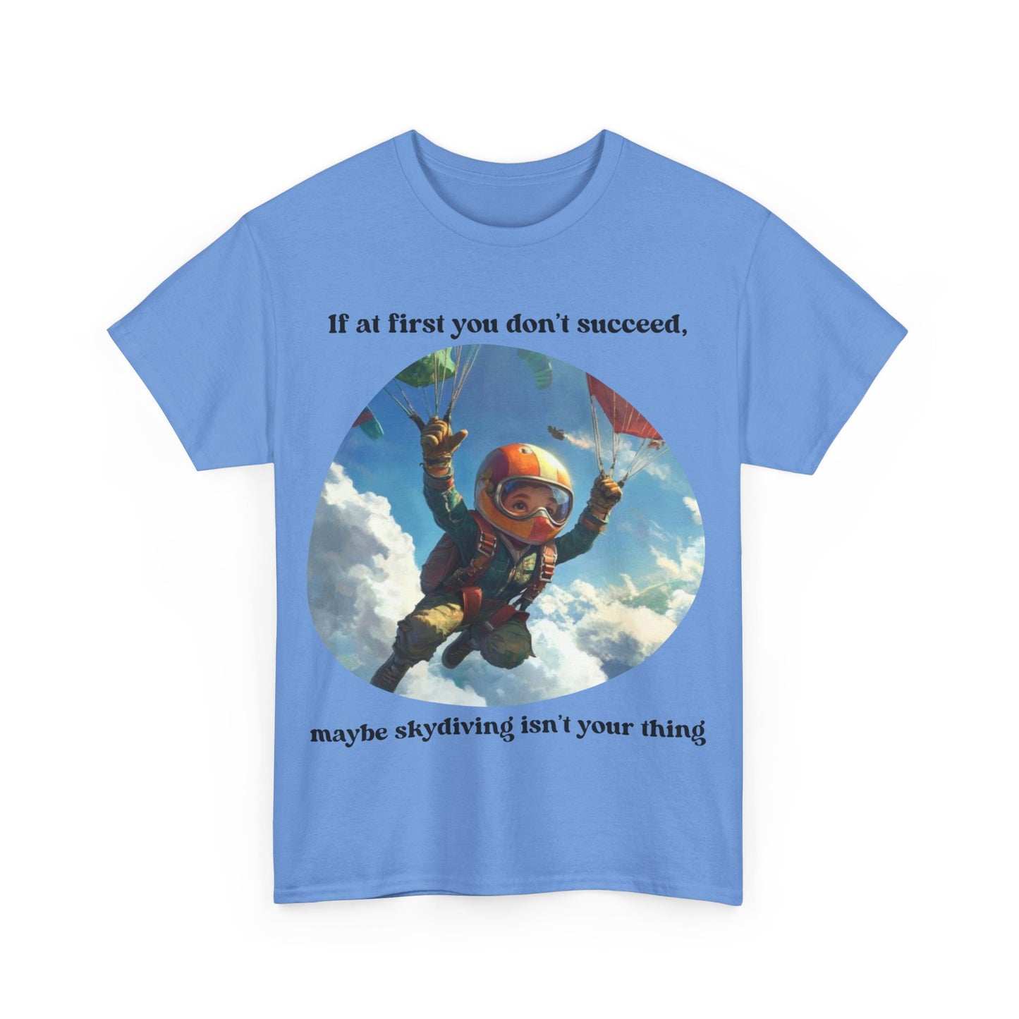 If you don't succeed SS Unisex Tee Shirt AZ24-009