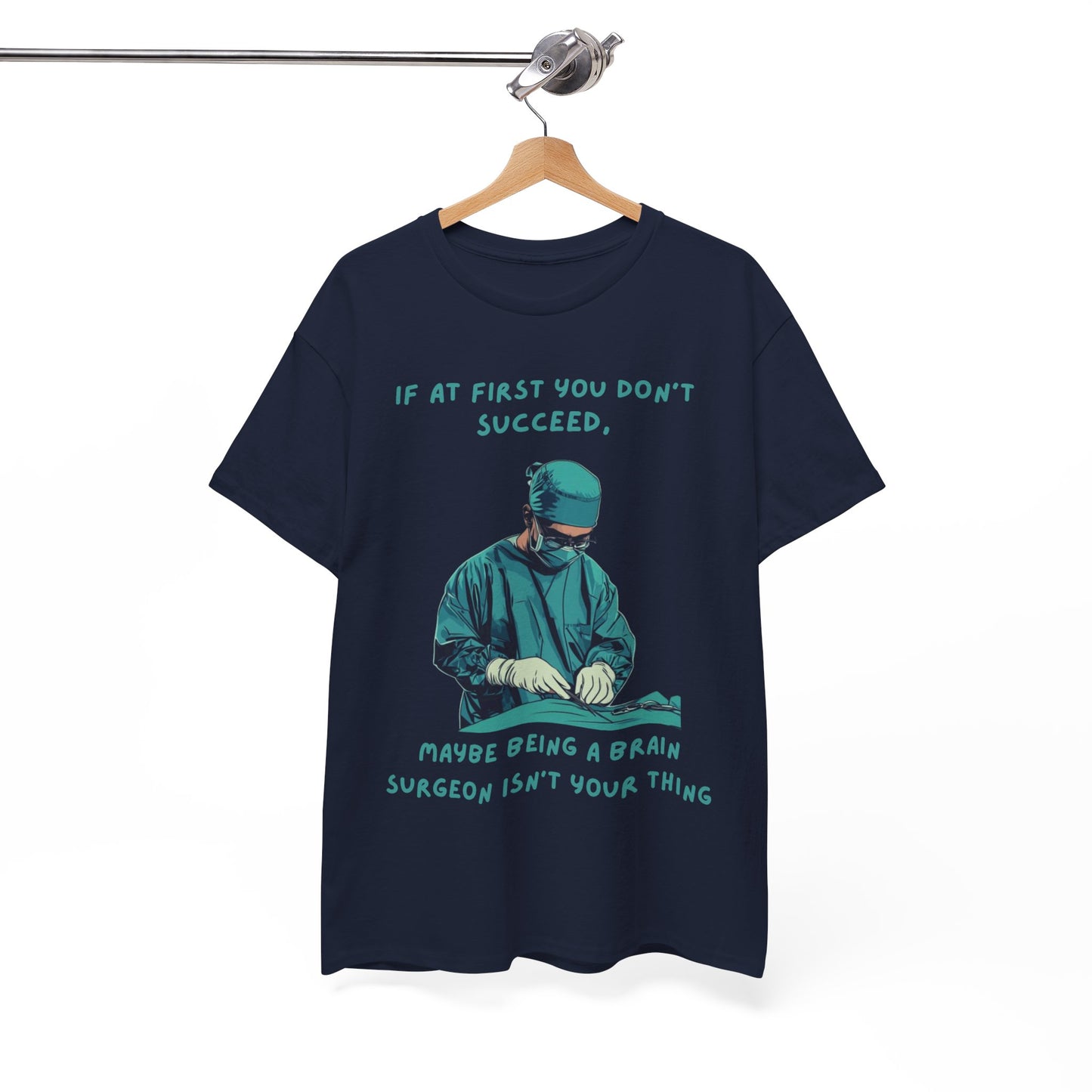 If at first you don't succeed SS Unisex Tee Shirt AZ24-026