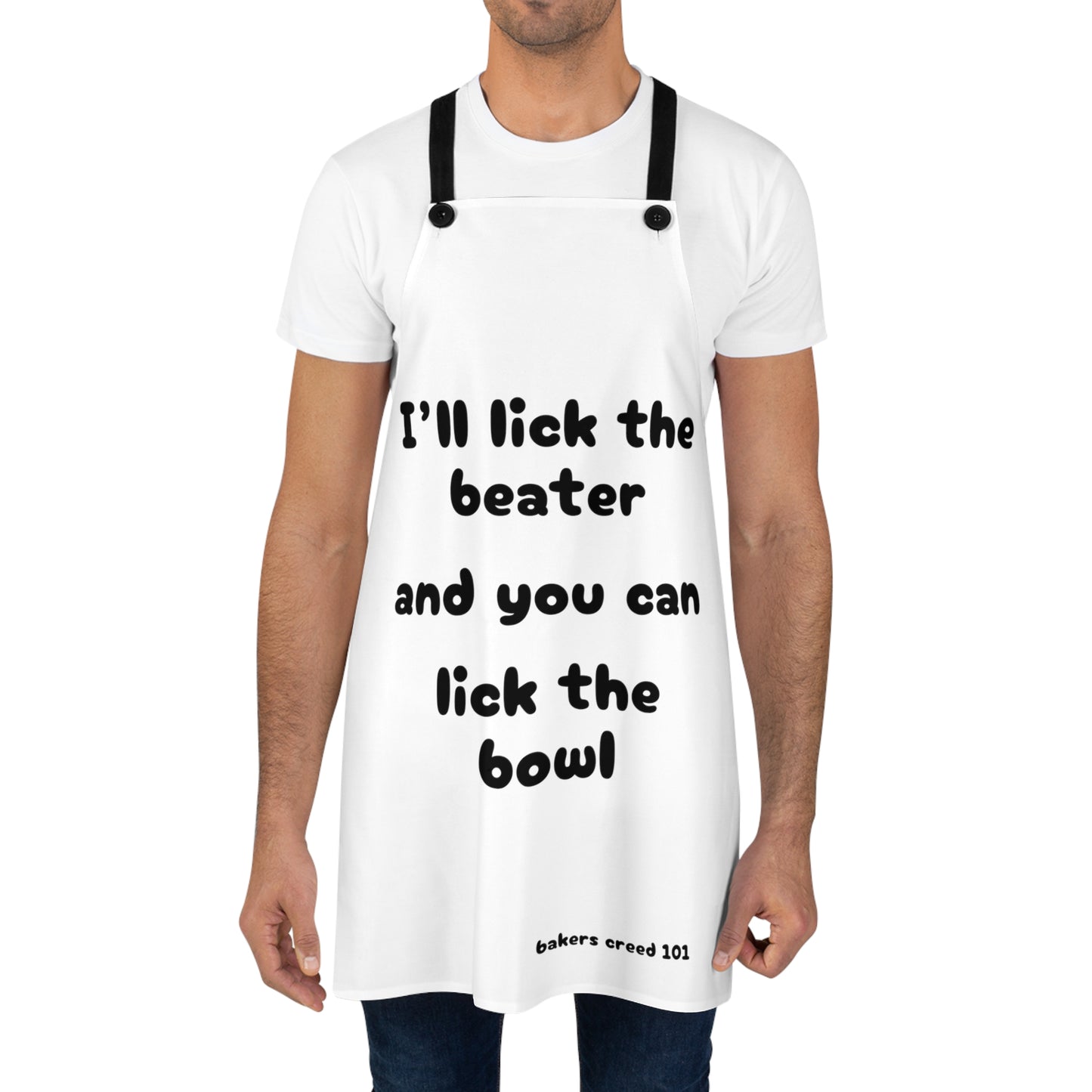 "I'll lick the beater and you can lick the bowl" (black on white) Apron BB100bw