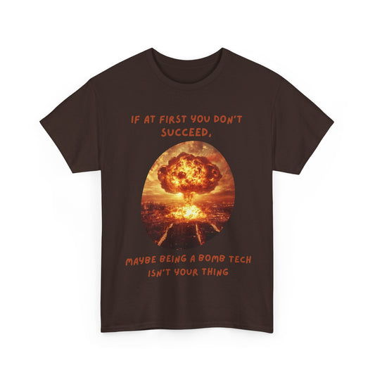 If at first you don't succeed SS Unisex Tee Shirt AZ24-016