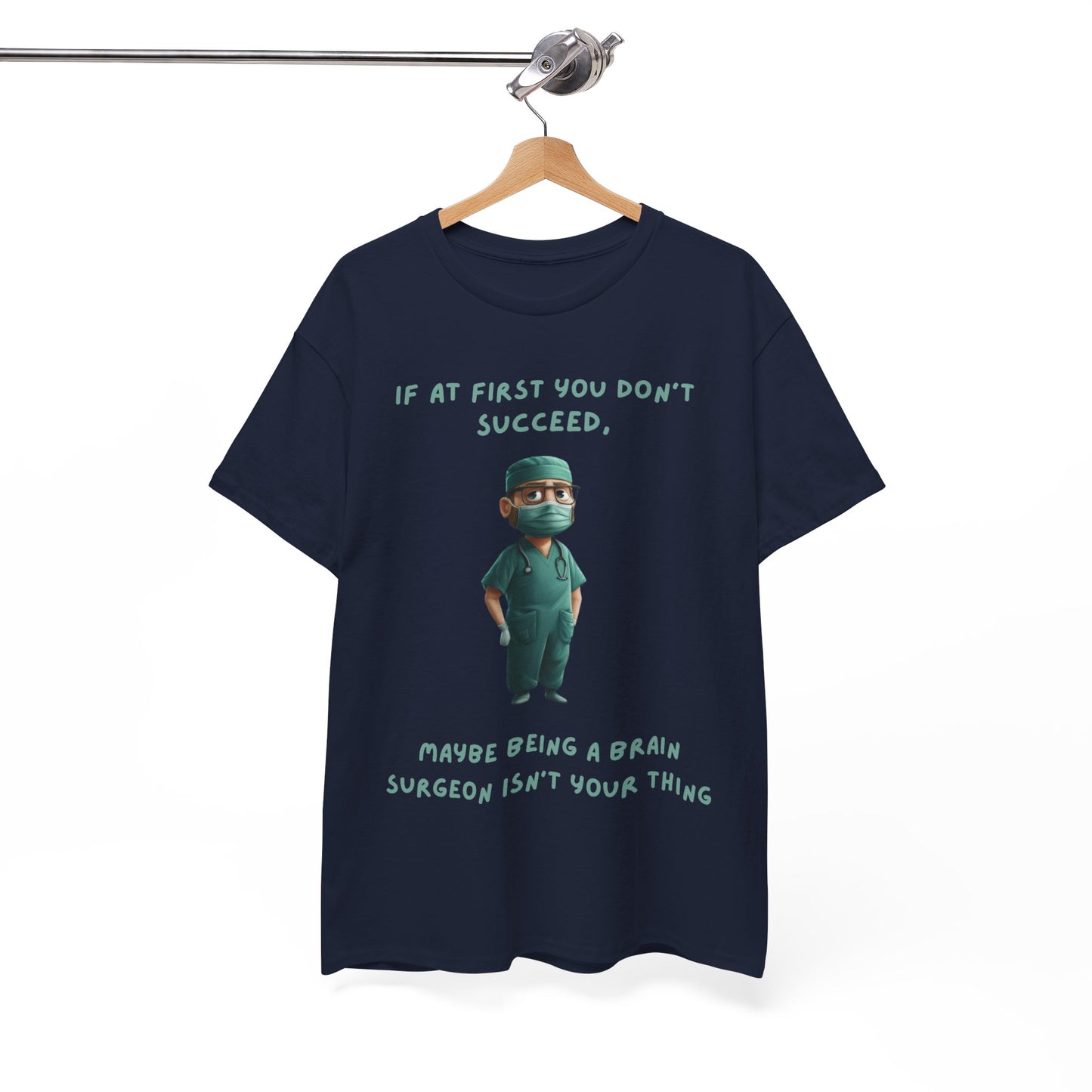 If at first you don't succeed SS Unisex Tee Shirt AZ24-024