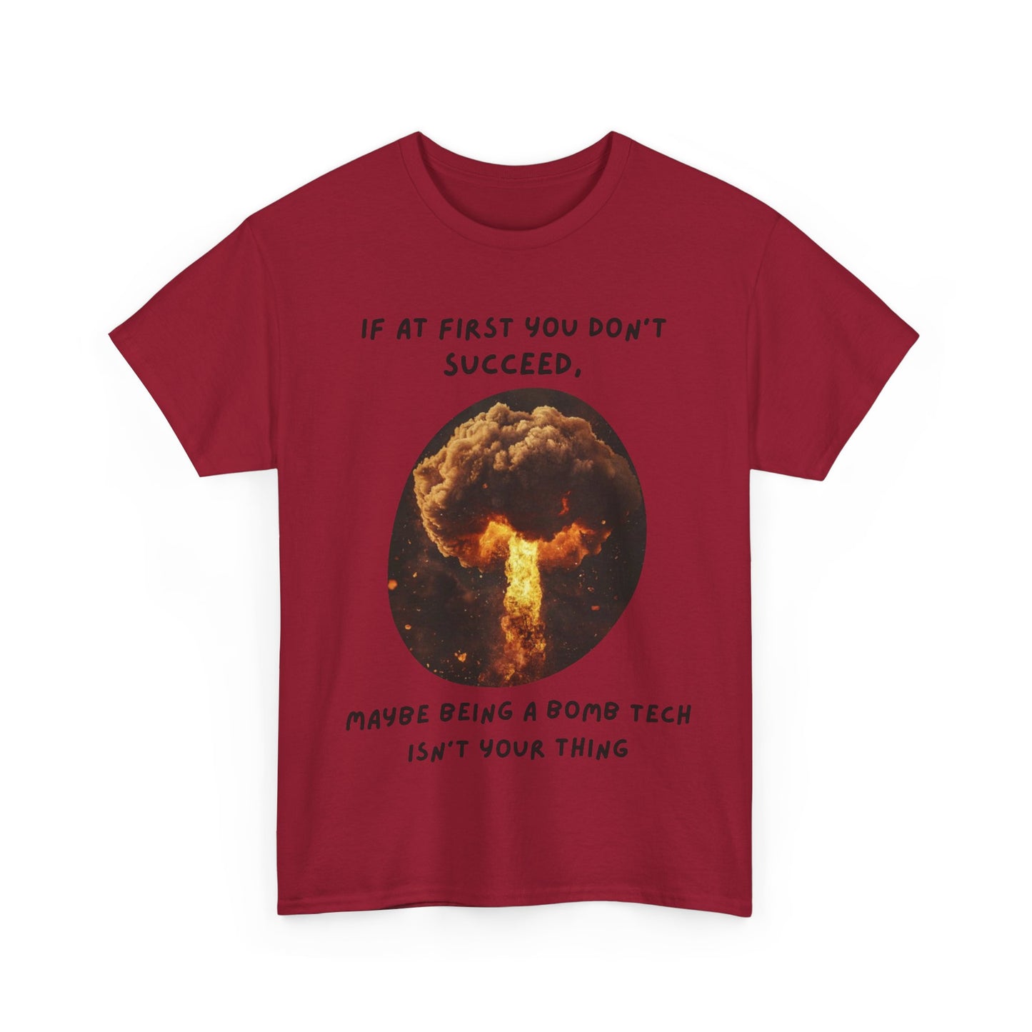 If at first you don't succeed SS Unisex Tee Shirt AZ24-017