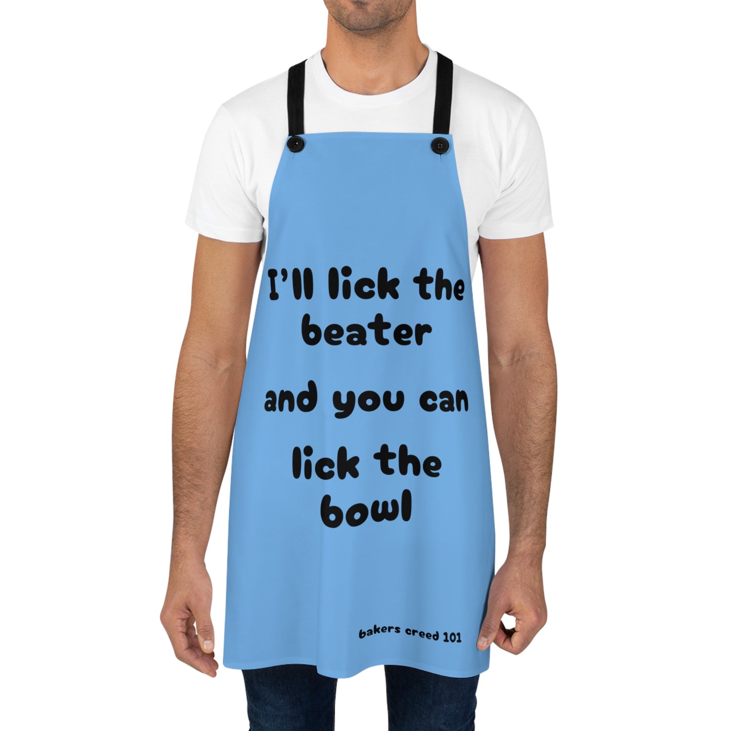 "I'll lick the beater and you can lick the bowl" (black on light blue) Apron BB100blb