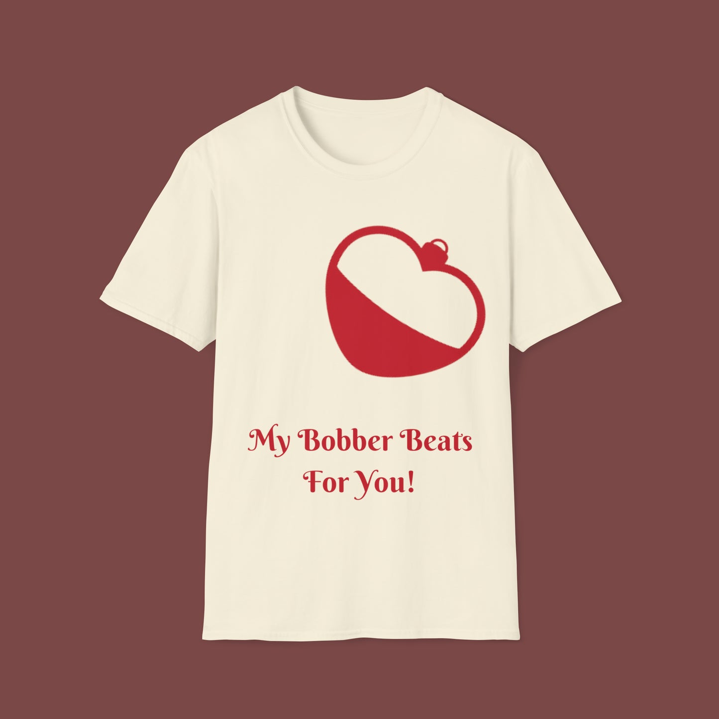 "My Bobber Beats For You" Unisex Short Sleeve T-Shirt BBFY.SS001