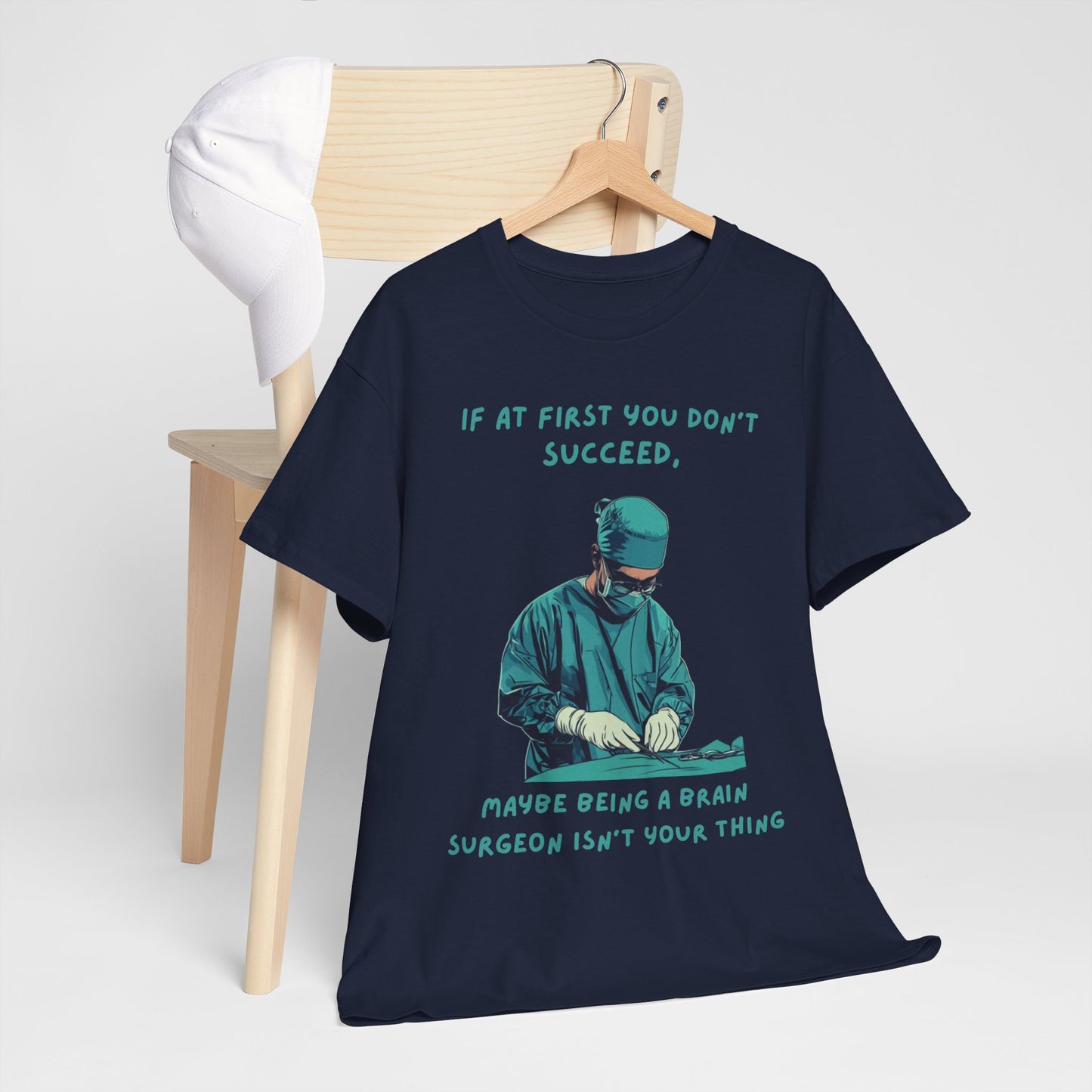 If at first you don't succeed SS Unisex Tee Shirt AZ24-026